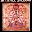Chakra Chants Vol.1