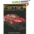 Ferrari: A Complete Guide to All Models