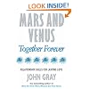 Mars And Venus Together Forever: Relationship Skills for Lasting Love: Practical Guide to Improving Communication and Relationship Skills