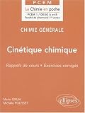 Chimie g�n�rale, tome 4 : Cin�tique chimique