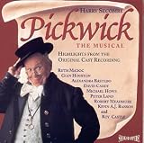 Pickwick: The Musical - Highlights From The Original Cast Recording (1993 Chichester Cast)