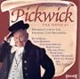 Pickwick: The Musical - Highlights From The Original Cast Recording (1993 Chichester Cast)