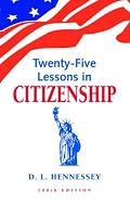 Twenty-Five Lessons in Citizenship: 100th Edition