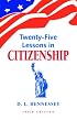 Twenty-Five Lessons in Citizenship: 100th Edition