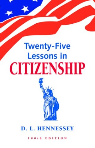 Twenty Five Lessons in Citizenship 100th Edition