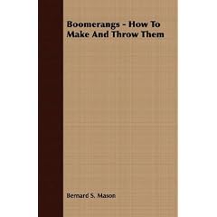 Boomerangs - How to Make and Throw Them