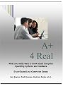 A+ 4 Real (StudyExam4Less Computer)