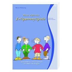 Meine st�rksten Entspannungsspiele: Spielesammlung zum Entspannen in Gruppen