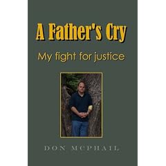 A Father's Cry - My Fight for Justice