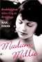 Madam Millie: Bordellos from Silver City to Ketchikan