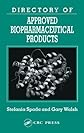Directory of Approved Biopharmaceutical Products (Pharmaceutical Science)