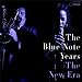The Blue Note Years - New Era (1975-1998)