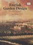 English Garden Design: History and Styles Since 1650