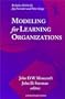 Modeling for Learning Organizations (System Dynamics Series)