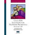CISCO IOS Solutions for Network Protocols Volume I: IP by Inc. Cisco Systems