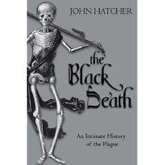 The Black Death: An Intimate History