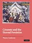 C�zanne and The Eternal Feminine (Contemporary Artists and their Critics)