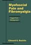 Myofascial Pain and Fibromyalgia: Trigger Point Management