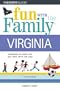 Fun with the Family Virginia, 5th (Fun with the Family Series)