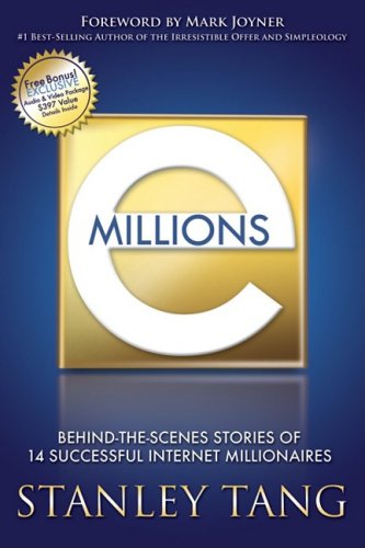 eMillions: Behind-the-Scenes Stories of 14 Successful Internet Millionaires