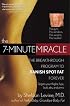 The 7-Minute Miracle: The Breakthrough Program to Banish Spot Fat Forever
