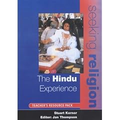 The Hindu Experience: Teacher Resource Pack (Seeking Religion)