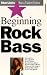 Beginning Rock Bass - Ricki Phillips
