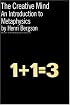 The Creative Mind: An Introduction to Metaphysics