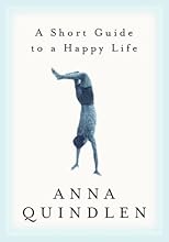 A Short Guide to a Happy Life