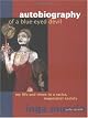 Autobiography of a Blue-Eyed Devil: My Life and Times in a Racist, Imperialist Society