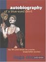 Autobiography of a Blue-Eyed Devil: My Life and Times in a Racist, Imperialist Society