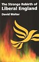 The Strange Rebirth of Liberal England