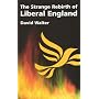 The Strange Rebirth of Liberal England