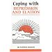 Coping with Depression and Elation (Overcoming common problems)