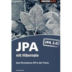 JPA mit Hibernate: Java Persistence API in der Praxis