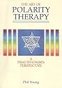 The Art of Polarity Therapy: Practitioner's Perspective