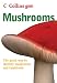 Collins Gem Mushrooms: The Quick Way to Identify Mushrooms and Toadstools