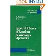 Spectral Theory of Random Schrödinger Operators (Probability and its Applications) by R. Carmona and J. Lacroix