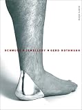 Gerd Rothmann - Schmuck / Jewellery: Katalog zu Ausstellungen im Bayerischen Kunstgewerbe-Verein, M&uuml;nchen vom 17.01 - - 09.03.2002, im Museum f&uuml;r .. - Vormgeving, Gent vom 15.09.2002 - 15.01.2003 - 