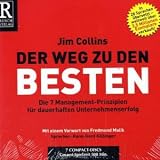 Der Weg zu den Besten: Die 7 Management-Prinzipien f&uuml;r dauerhaften Unternehmenserfolg - Jim Collins