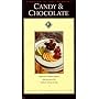 Candy & Chocolate: Professional Techniques Taught by Chef Instructors of the California Culinary Academy (as Seen on Public Television)