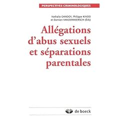 All�gations d'abus sexuel et s�parations parentales
