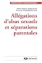 All�gations d'abus sexuel et s�parations parentales