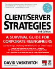 Client Server Strategies: A Survival Guide for Corporate Reengineers David Vaskevitch