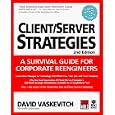 Client Server Strategies: A Survival Guide for Corporate... by David Vaskevitch