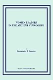 Image of Women Leaders in the Ancient Synagogue (Brown Judaic Studies)