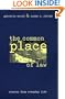 The Common Place of Law: Stories from Everyday Life (Chicago Series in Law and Society)