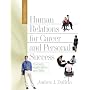 Human Relations for Career and Personal Success: Concepts, Applications, and Skills (8th Edition)