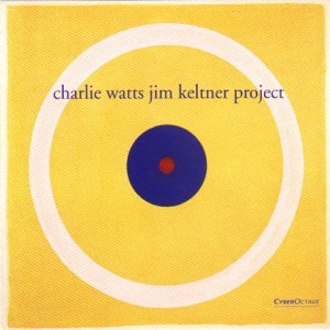 CD-Charts  Search : Charlie Watts & Jim Keltner Project - Limited Edition