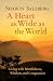 A Heart as Wide as the World